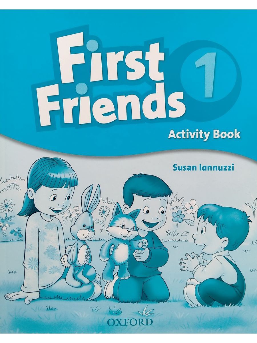 First Friends 1 Activity Book рабочая тетрадь первое издание Oxford  University Press 14873955 купить за 771 ₽ в интернет-магазине Wildberries