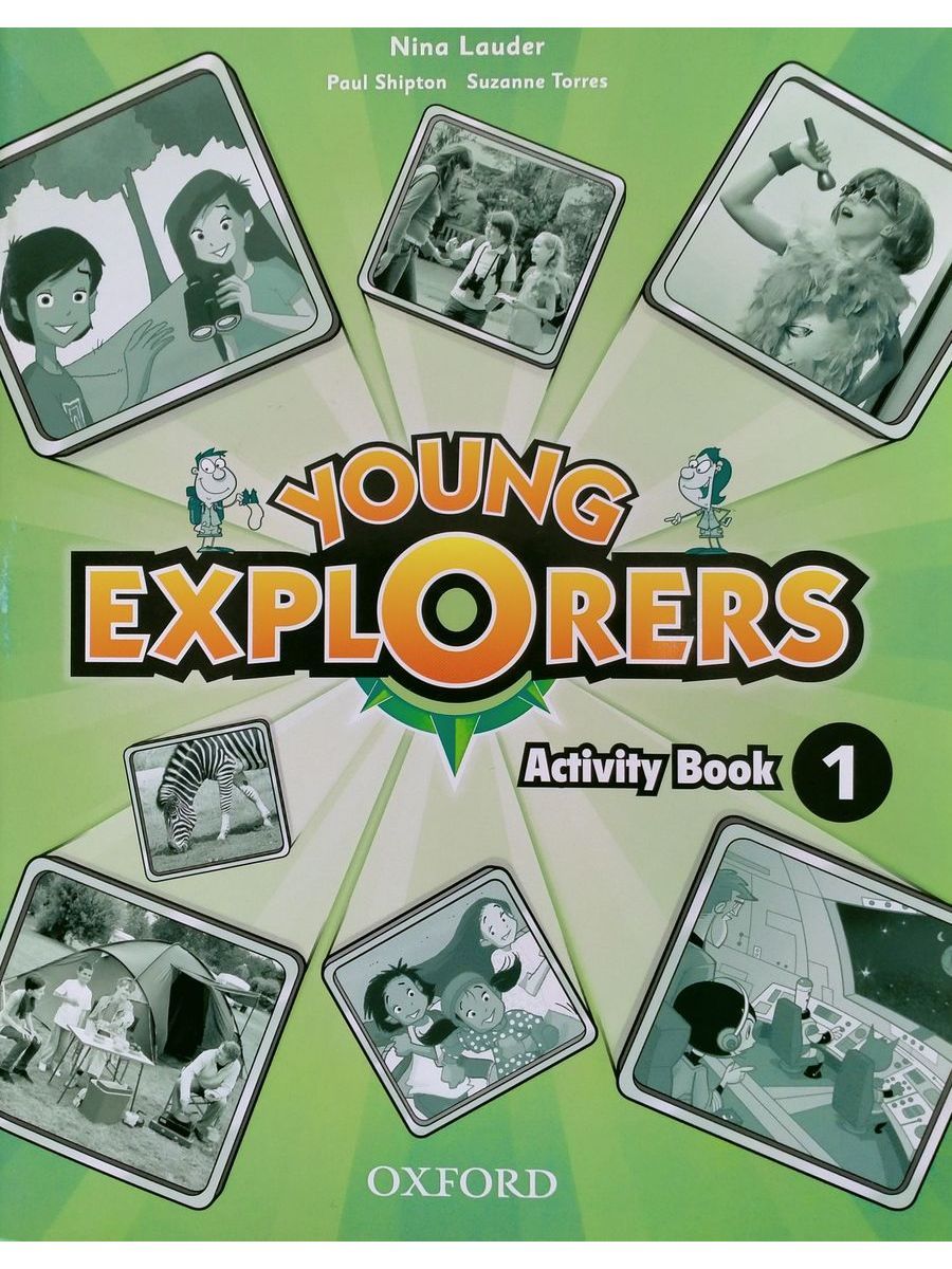 Student book 1 класс. Young Explorers 1. Young Explorers 1 activity book. Explorer учебник. First Explorers 1.