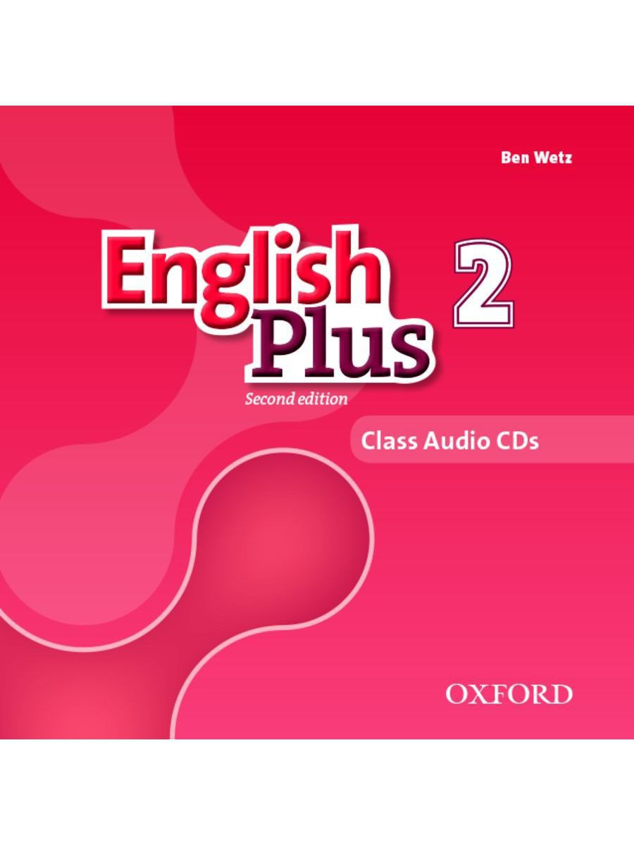 English plus starter. Oxford English Plus 1 class Audio 2nd Edition cd2. English Plus 2 издание. English Plus second Edition. English Plus уровни.