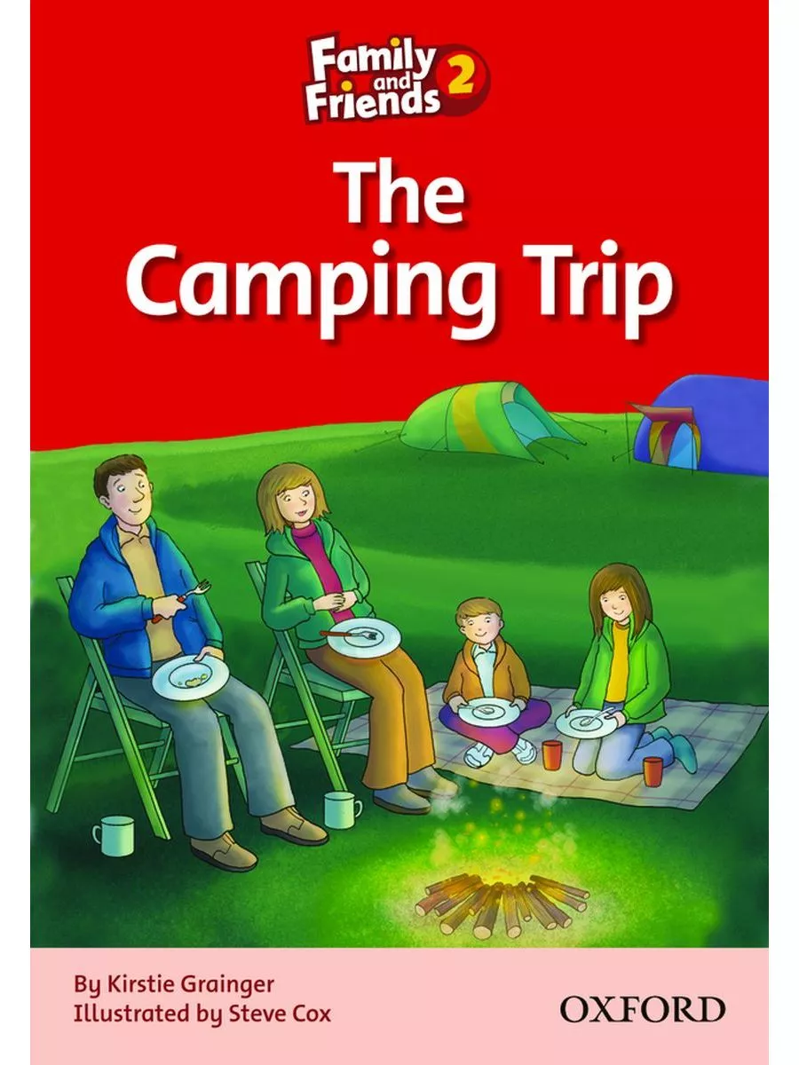 Family & Friends 2 Reader The Camping Trip книга чтение Oxford University  Press 15739064 купить за 537 ₽ в интернет-магазине Wildberries