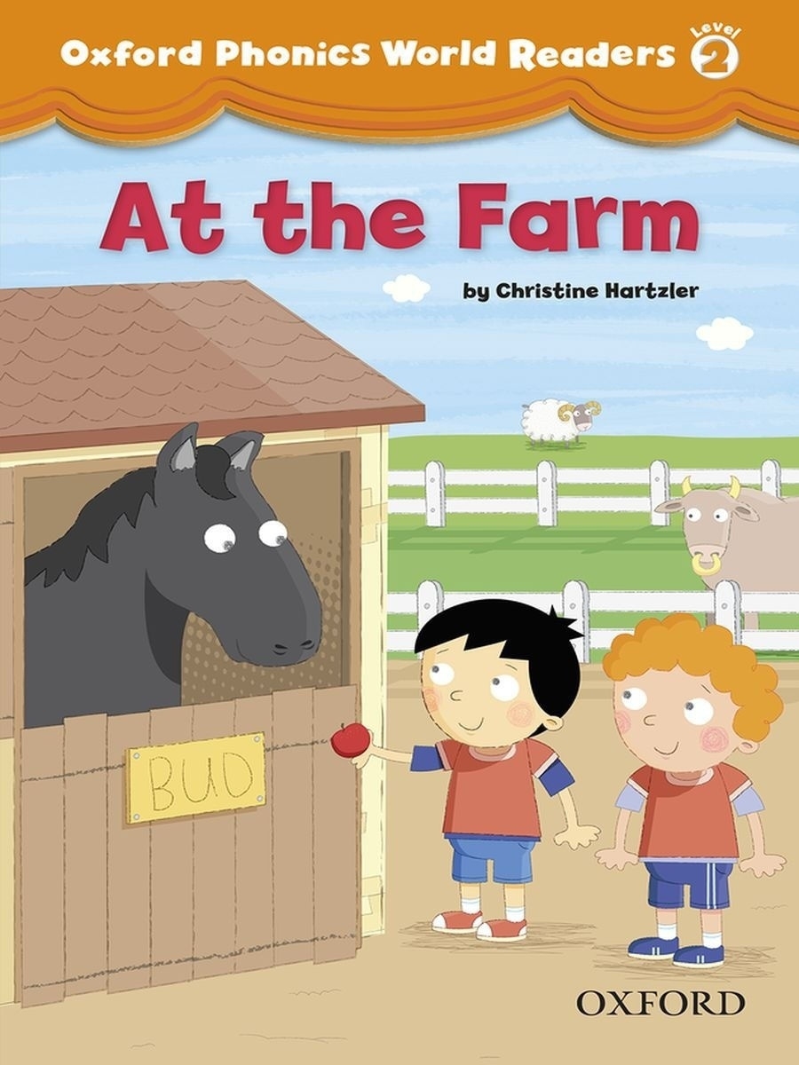 Oxford phonics audio. Oxford Phonics World Readers. Oxford Phonics World 2 Reader. Oxford Phonics Readers at the Farm. Oxford Phonic book.