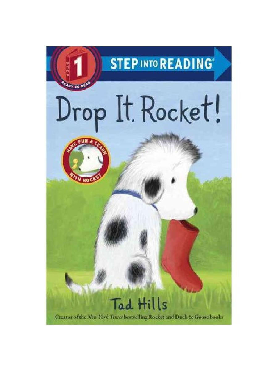 Stepping into перевод. Step into reading книга. Hills "Drop it, Rocket!". Drop it, Rocket!: Step 1. Duck & Goose book by tad.