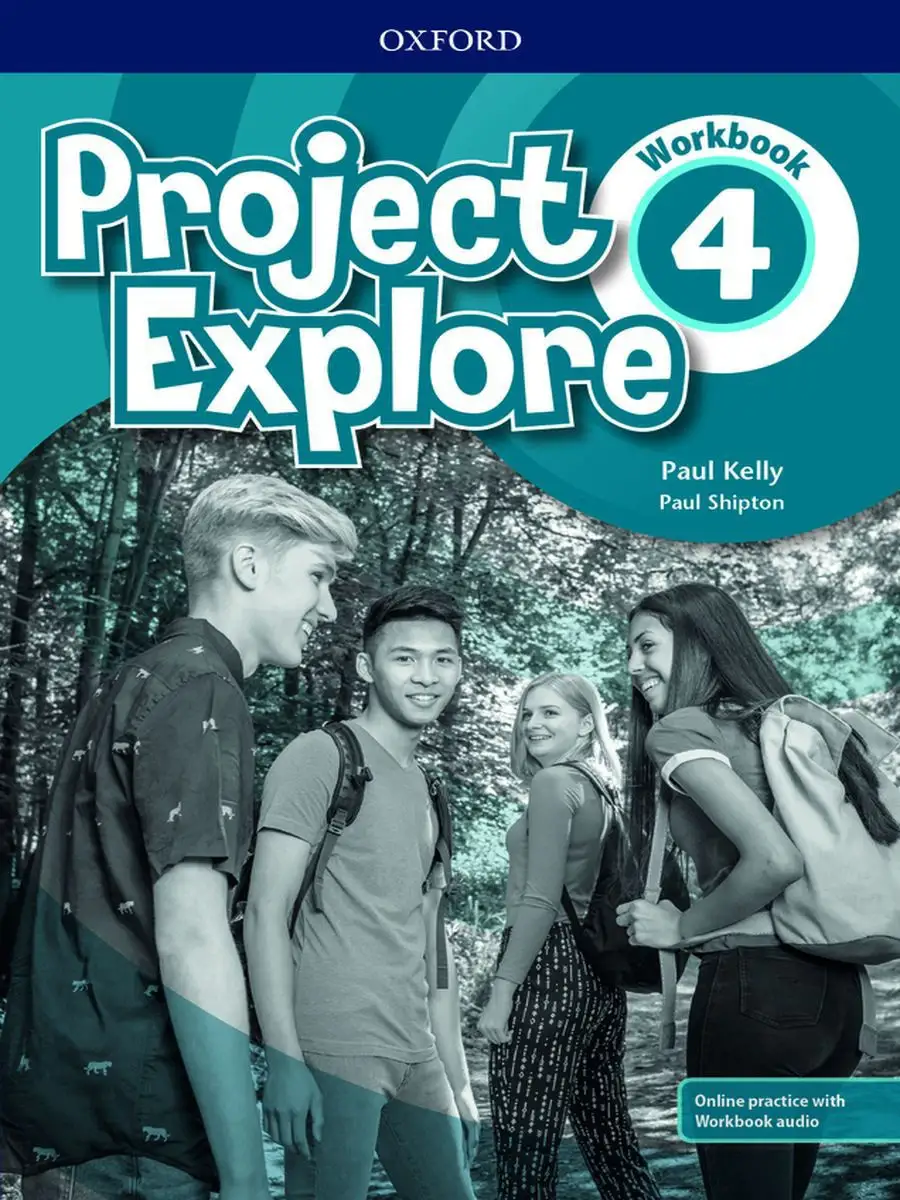 Project Explore 4 Workbook with Online Practice and Audio Oxford University  Press 16521143 купить за 1 906 ₽ в интернет-магазине Wildberries