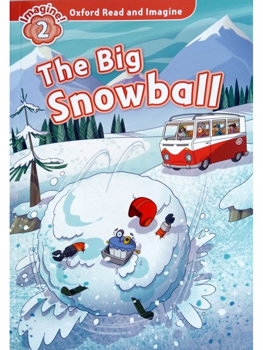 The big Snowball Oxford read. Oxford read and imagine. Oxford read and imagine Clunk. Oxford read and discover.