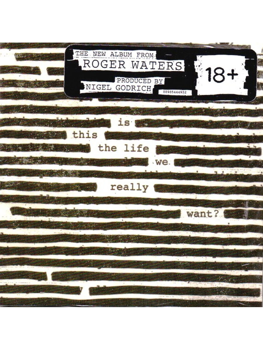 I really want you need. Is this the Life we really want? Роджер Уотерс. Roger Waters is this the Life we really want 2017. Roger Waters альбомы. Waters Roger "Radio k.a.o.s.".