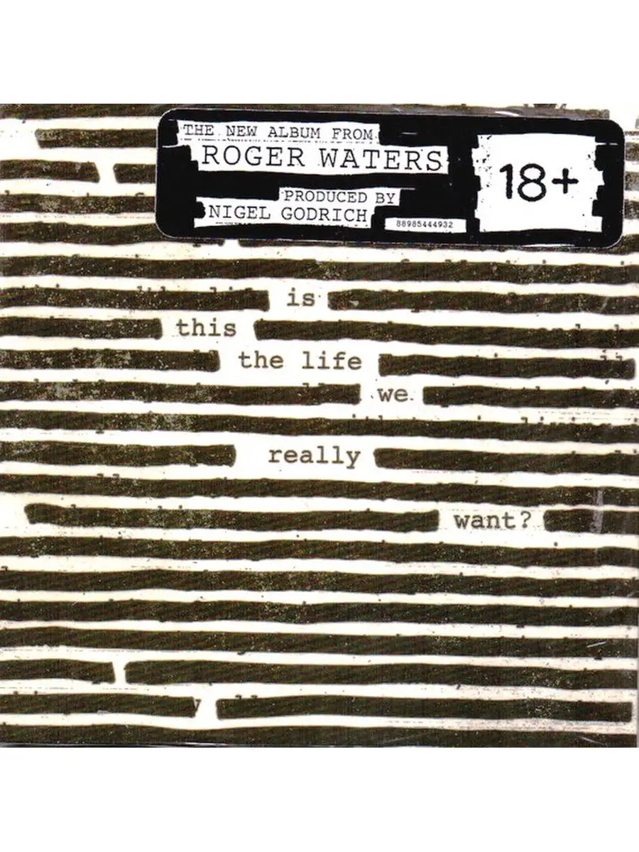 A. Roger waters is this the life we really want 2017. Is this the life we really want. If we really want to. Marriage is a danger love is just a weapon.