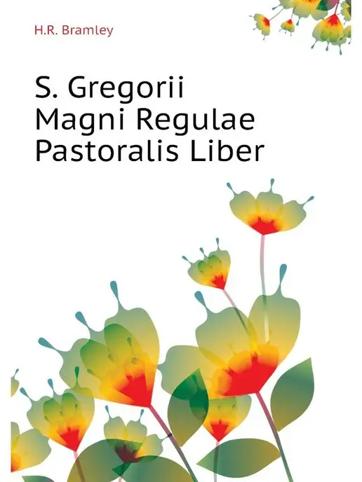 Нобель Пресс S. Gregorii Magni Regulae Pastoralis