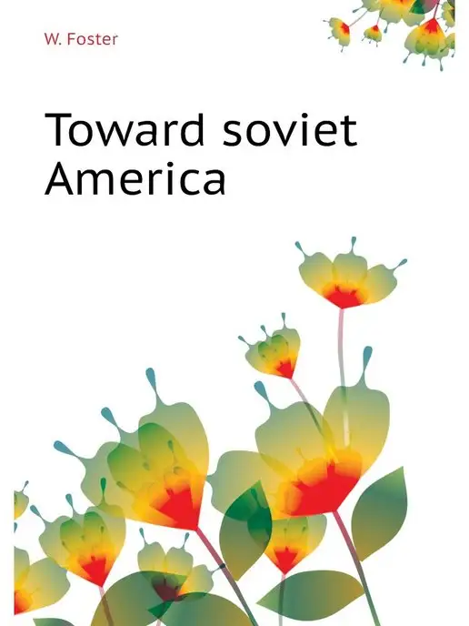 Нобель Пресс Toward soviet America