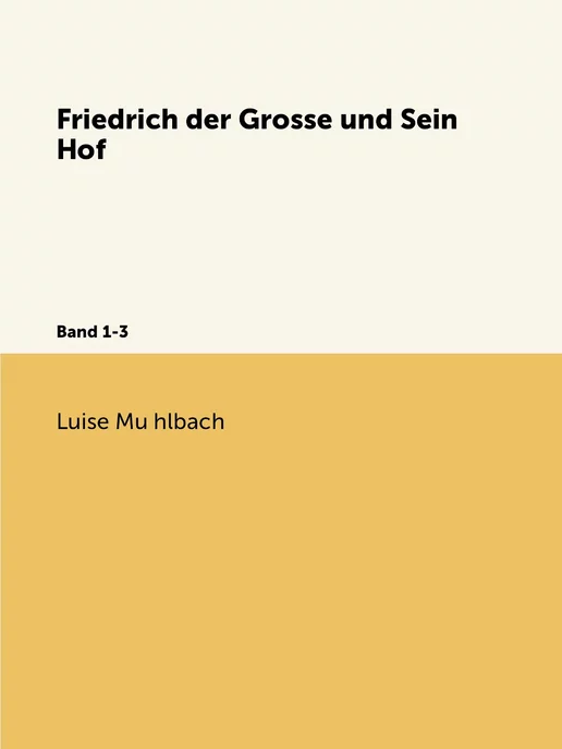 Нобель Пресс Friedrich Der Grosse Und Sein Hof. Ba