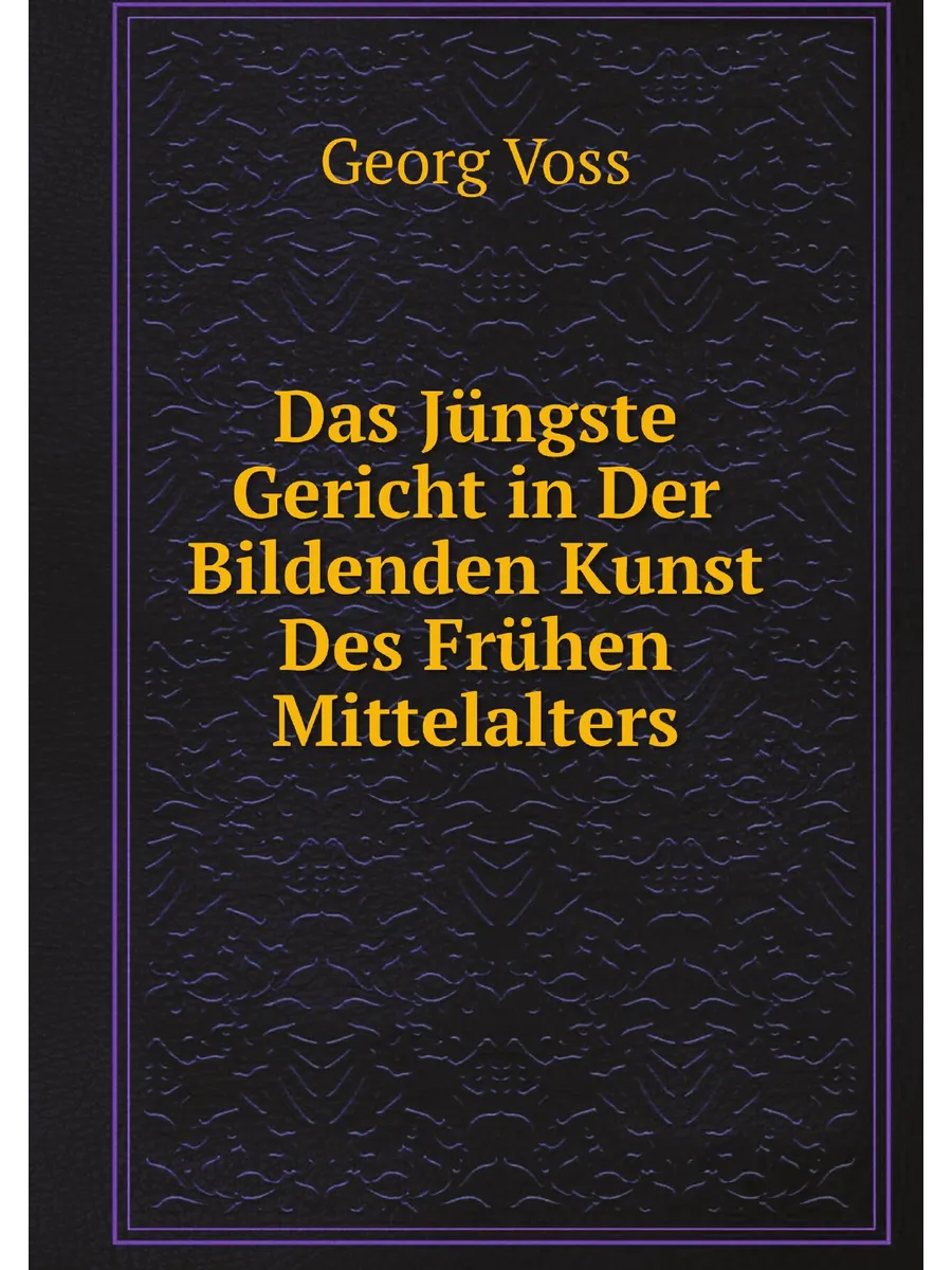 Das Jüngste Gericht in Der Bildenden Kunst Des Frühe...