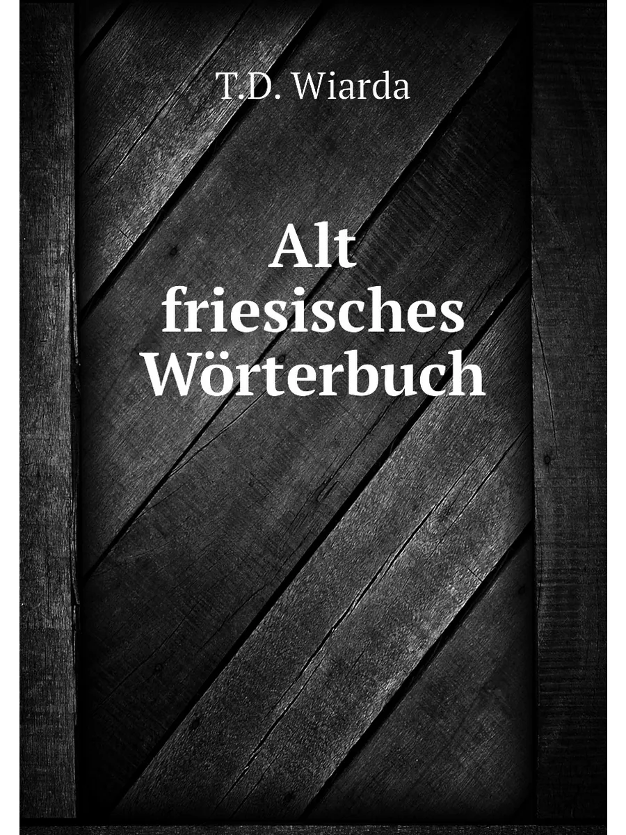 Alt friesisches Wörterbuch