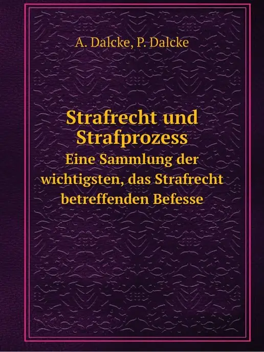 Нобель Пресс Strafrecht und Strafprozess. Eine Sam