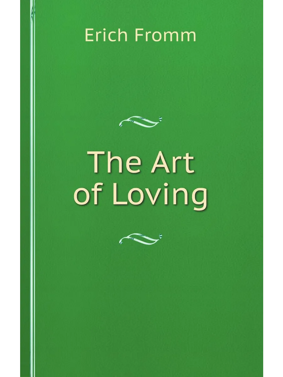 The Art of Loving. Искусство любить