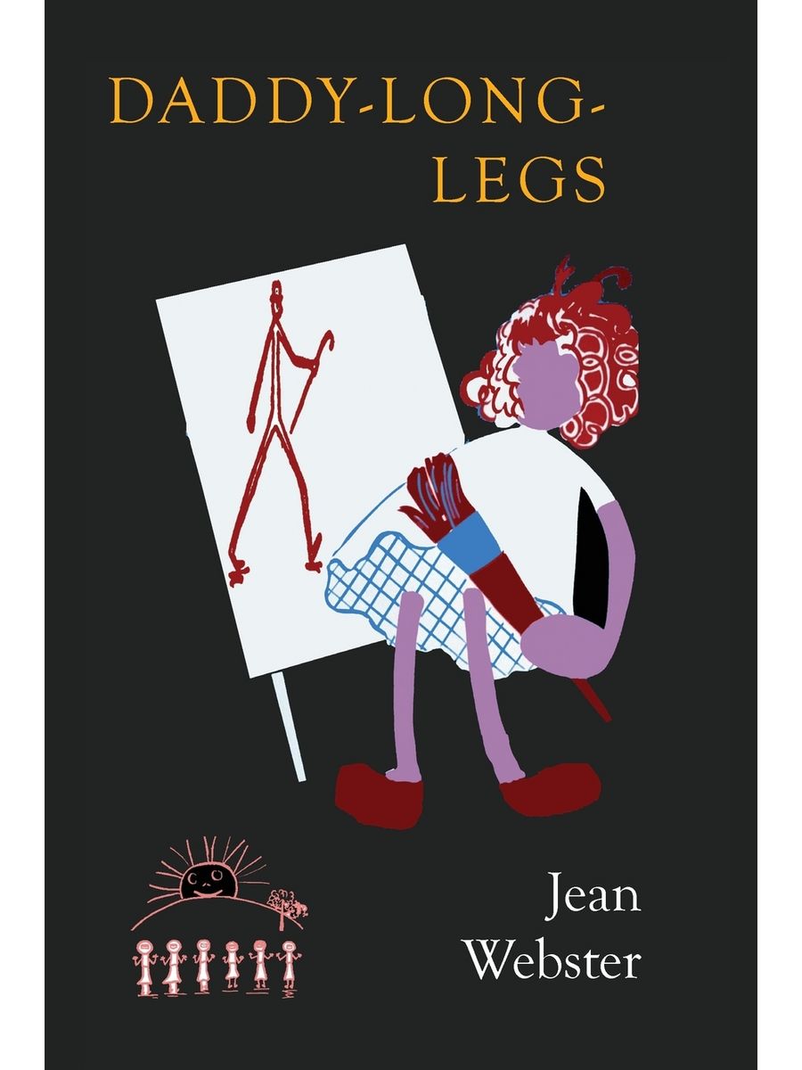 Book daddy. Daddy-long-Legs by Jean Webster 1912. Webster Jean "Daddy-long-Legs". Daddy long Legs книга. Длинноногий папочка книга.