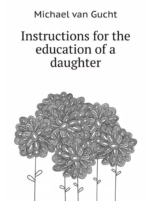 Нобель Пресс Instructions for the education of a d