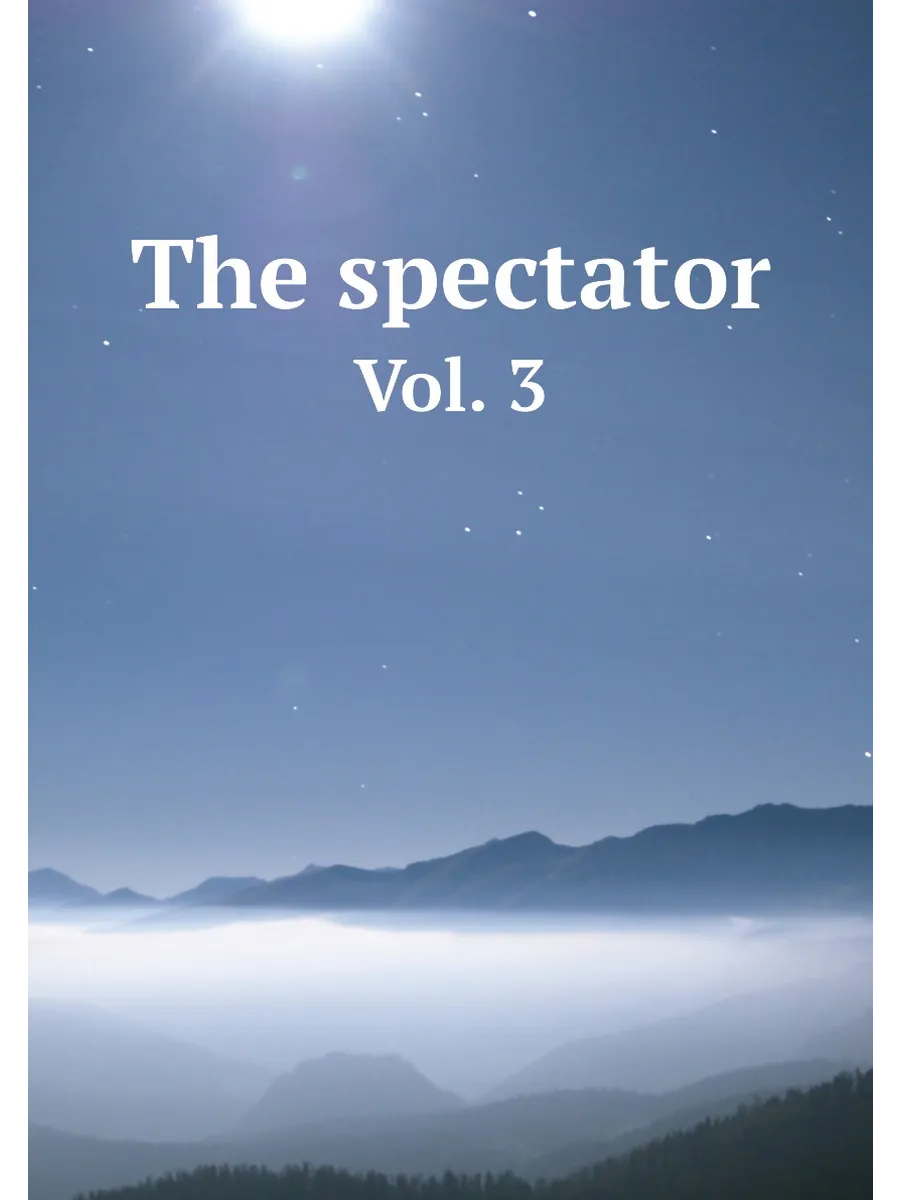 The spectator. Vol. 3