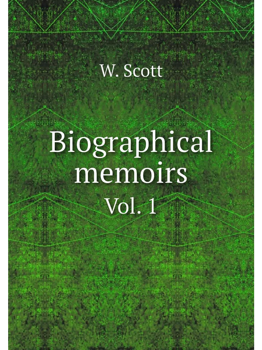 Biographical mеmoirs. Vol. 1