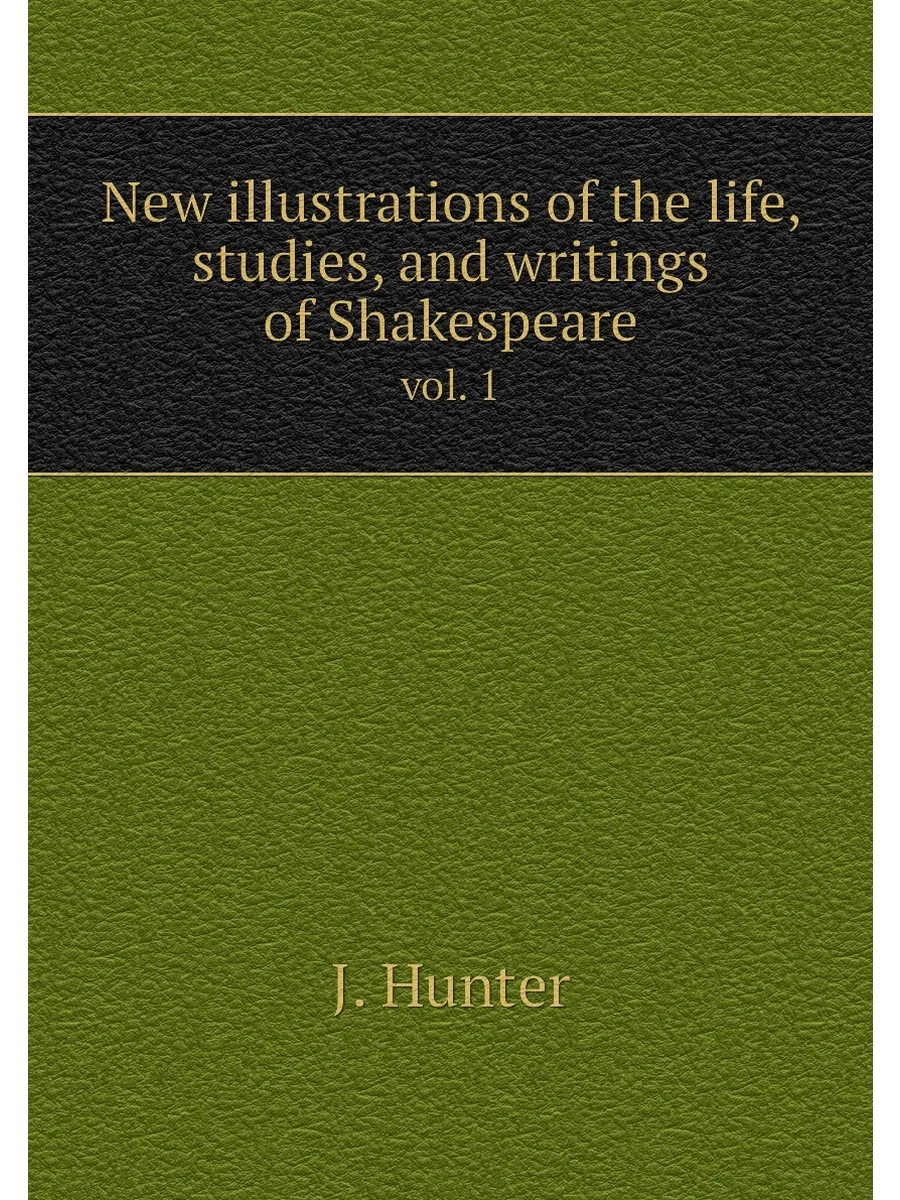 New illustrations of the life, studies, and writings