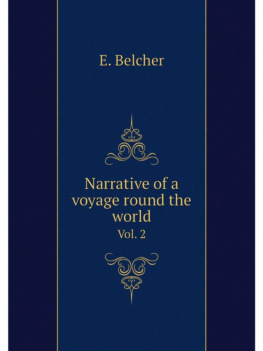 Narrative of a voyage round the world. Vol. 2