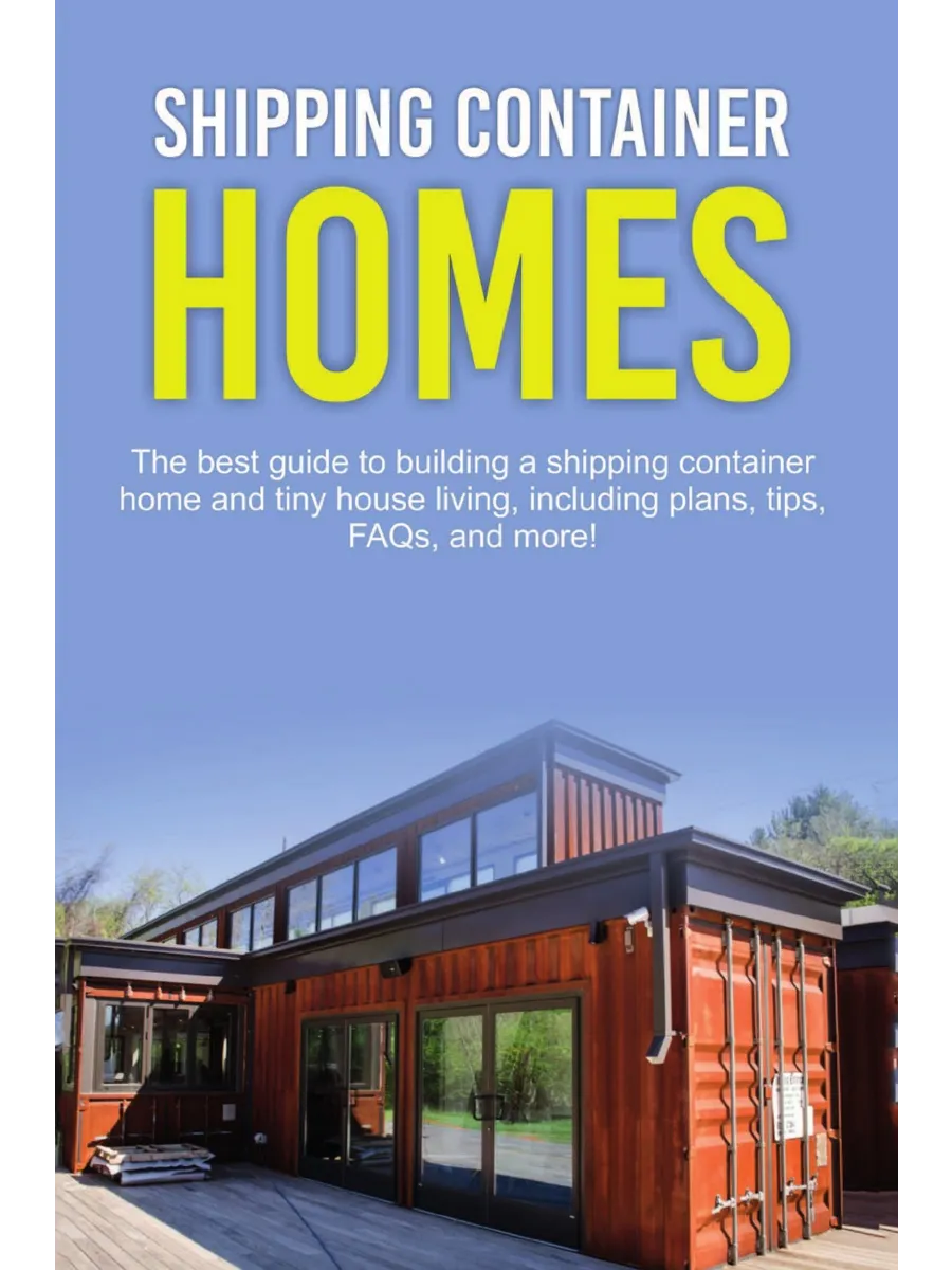 Shipping Container Homes. The best guide to building a…