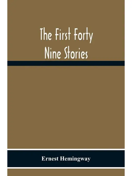 Alpha Editions The First Forty Nine Stories