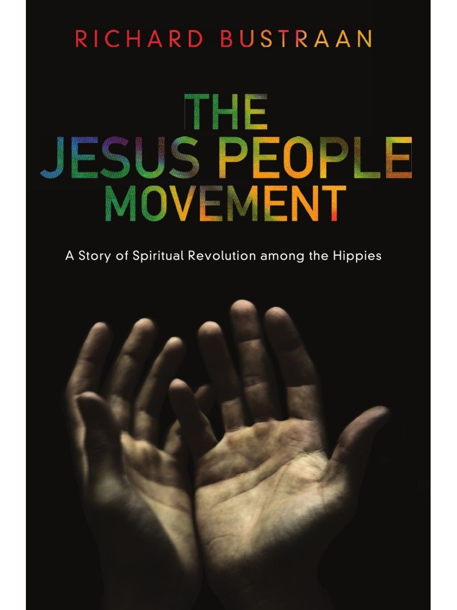 The people's movement. Jesus people Movement. Движение Jesus people. Spiritual Revolution.