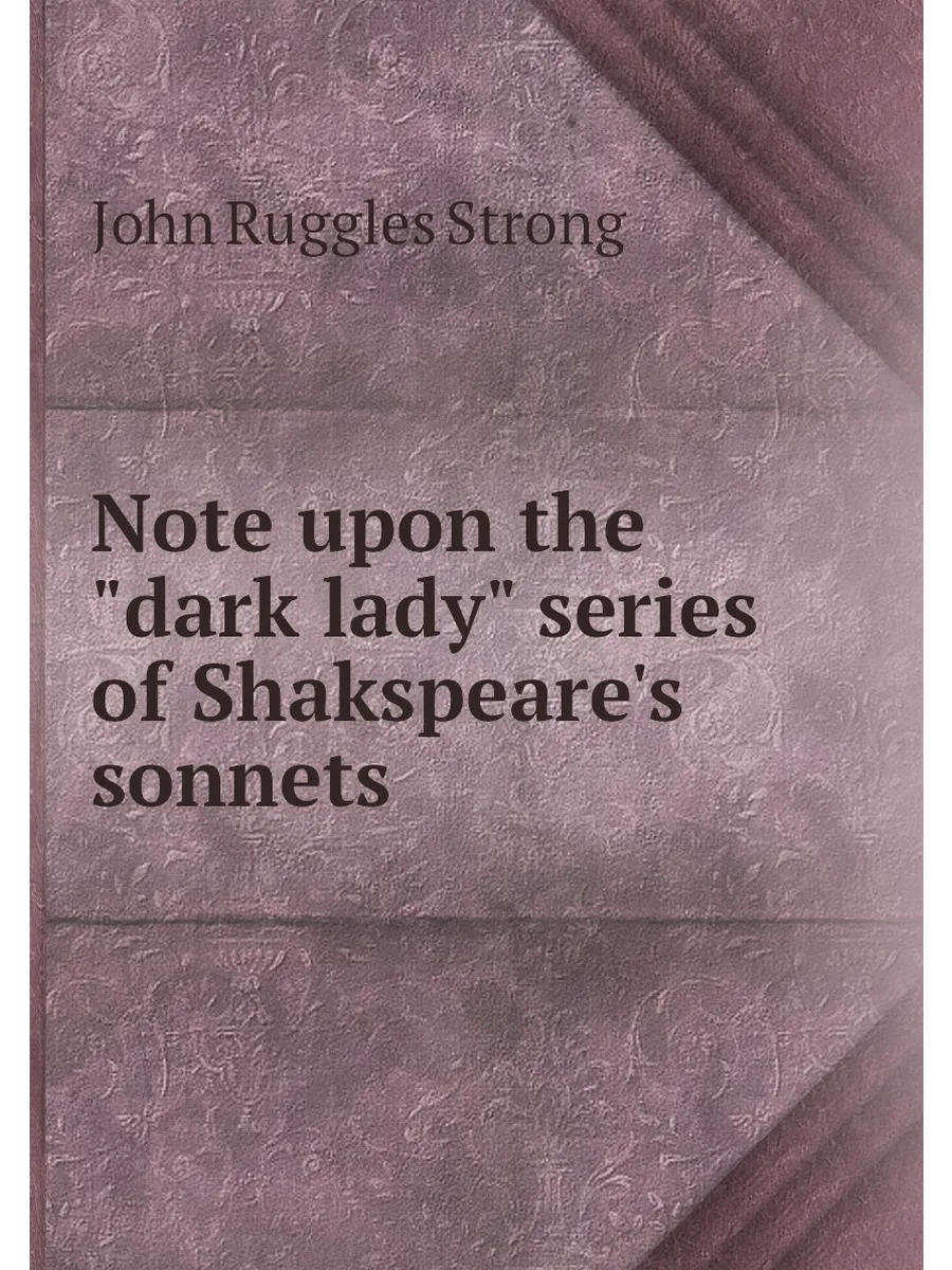 Note upon the "dark lady" series of Shakspeare's son