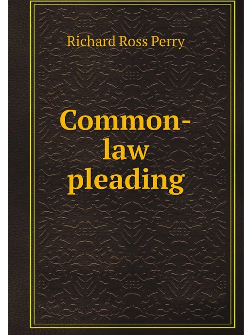 Нобель Пресс Common-law pleading