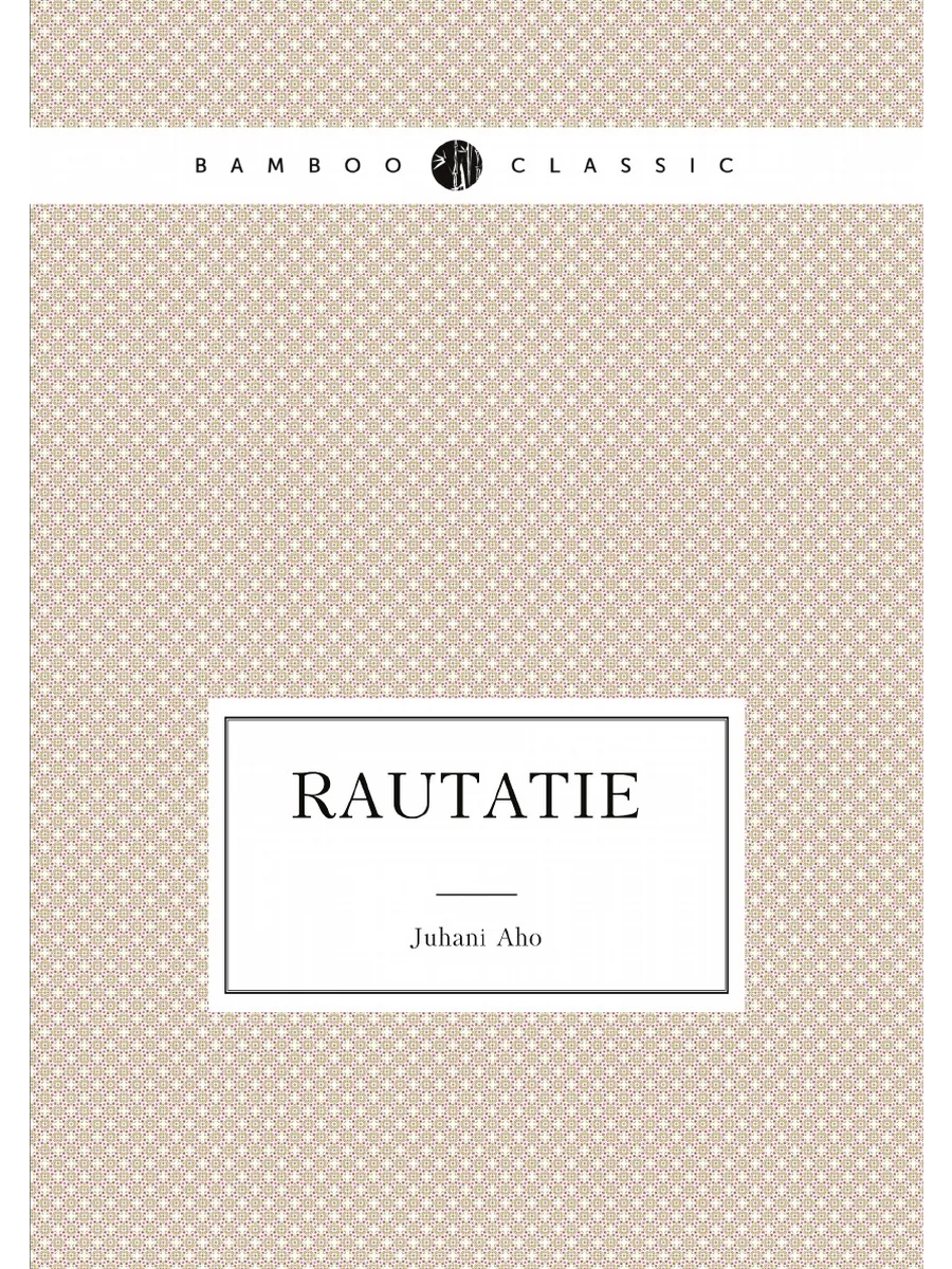 Rautatie (Finnish Edition)
