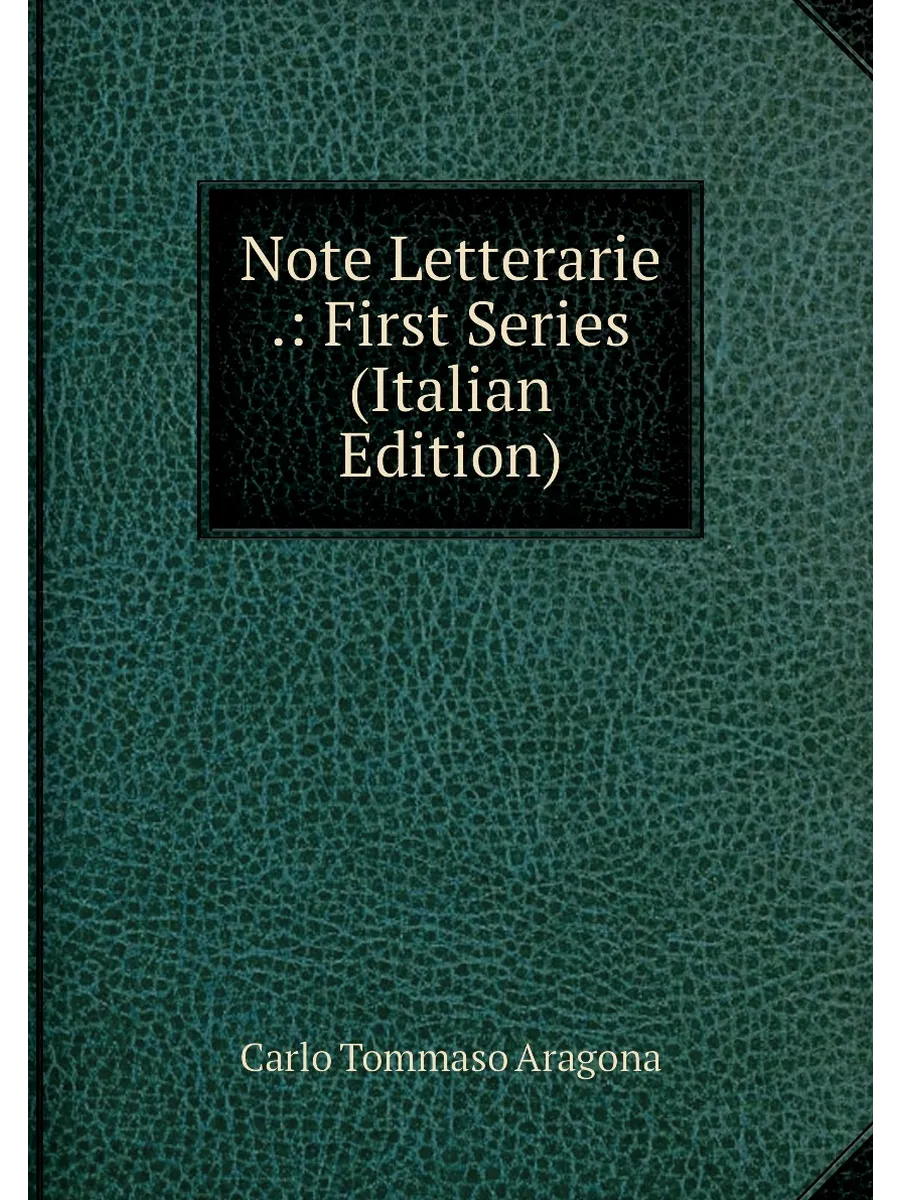 Note Letterarie . First Series (Italian Edition)