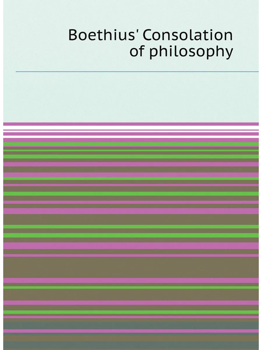 Boethius' Consolation of philosophy