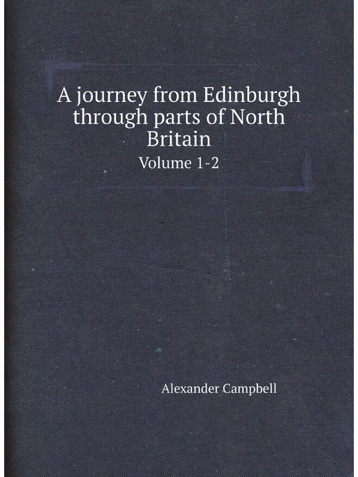 Нобель Пресс A journey from Edinburgh through part