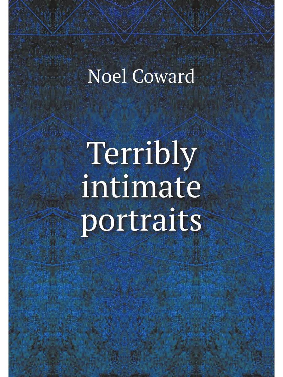 Terribly intimate portraits
