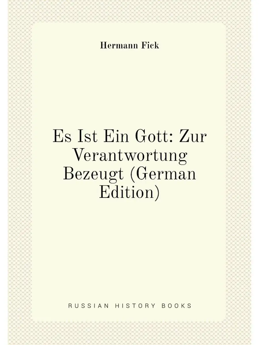 Es Ist Ein Gott: Zur Verantwortung Bezeugt (German E...