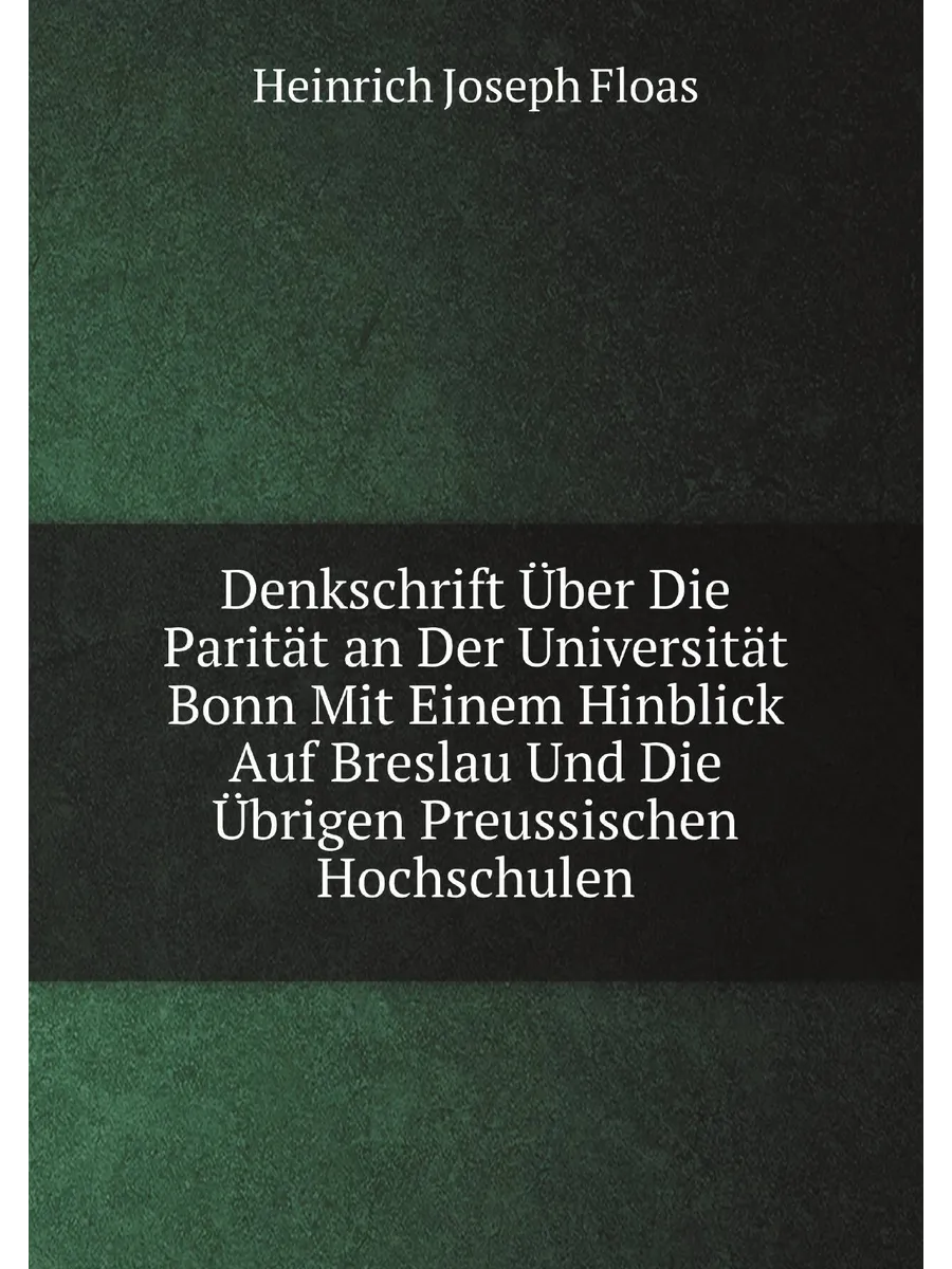 Denkschrift Über Die Parität an Der Universität Bonn...