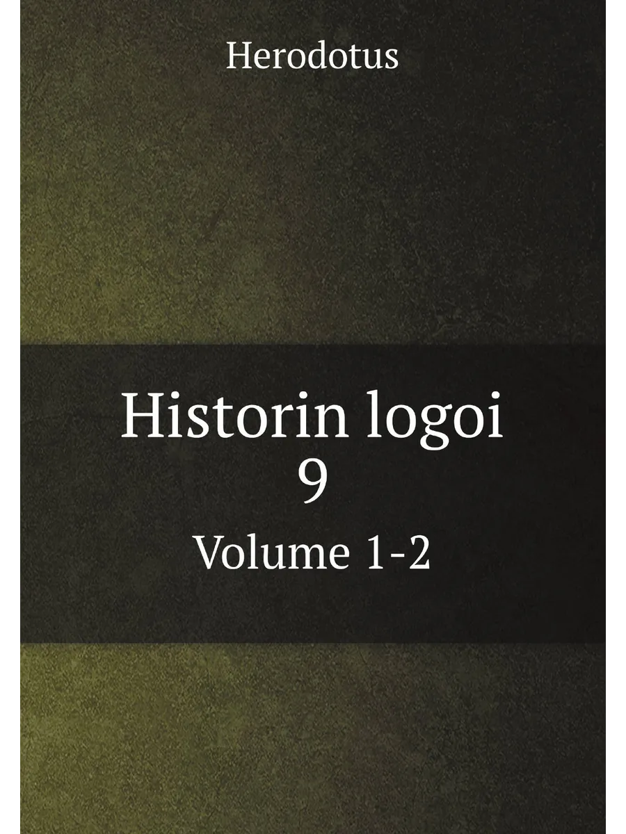 Historin logoi 9. Volume 1-2