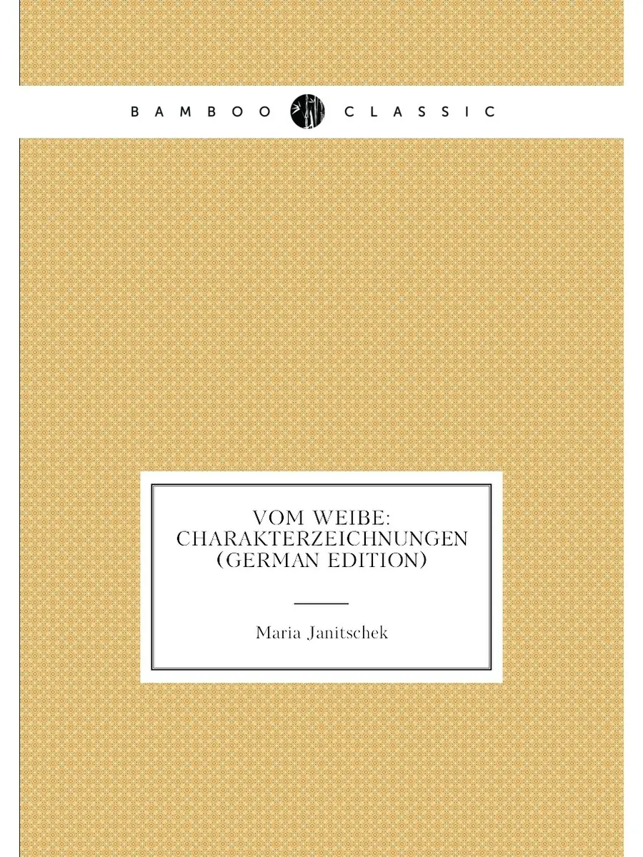 Vom Weibe: Charakterzeichnungen (German Edition)