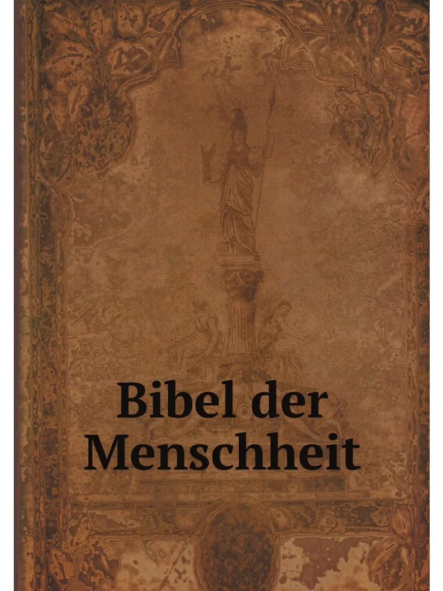 Bibel der Menschheit