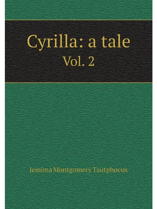 Нобель Пресс Cyrilla a tale. Vol. 2