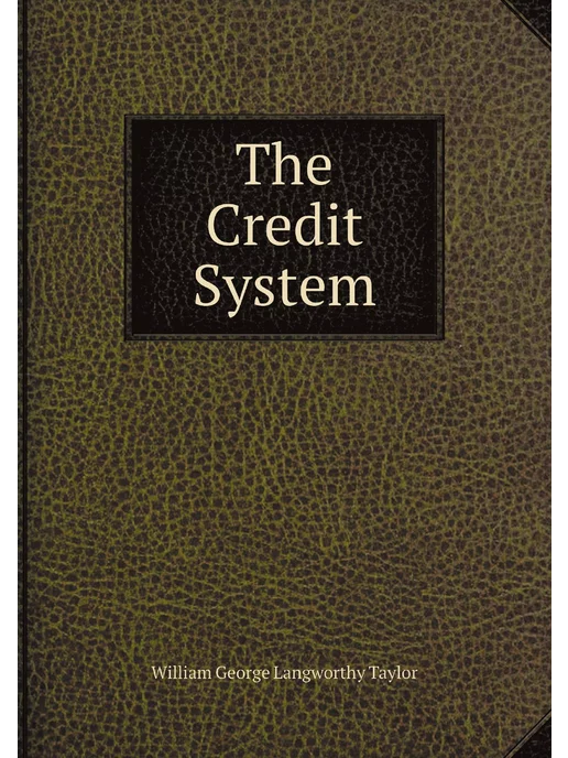 Нобель Пресс The Credit System