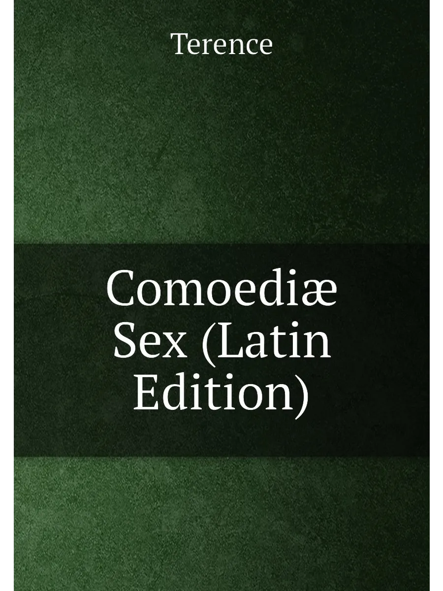 Comoediae Sex (Latin Edition) Нобель Пресс 24460116 купить за 1 080 ₽ в  интернет-магазине Wildberries