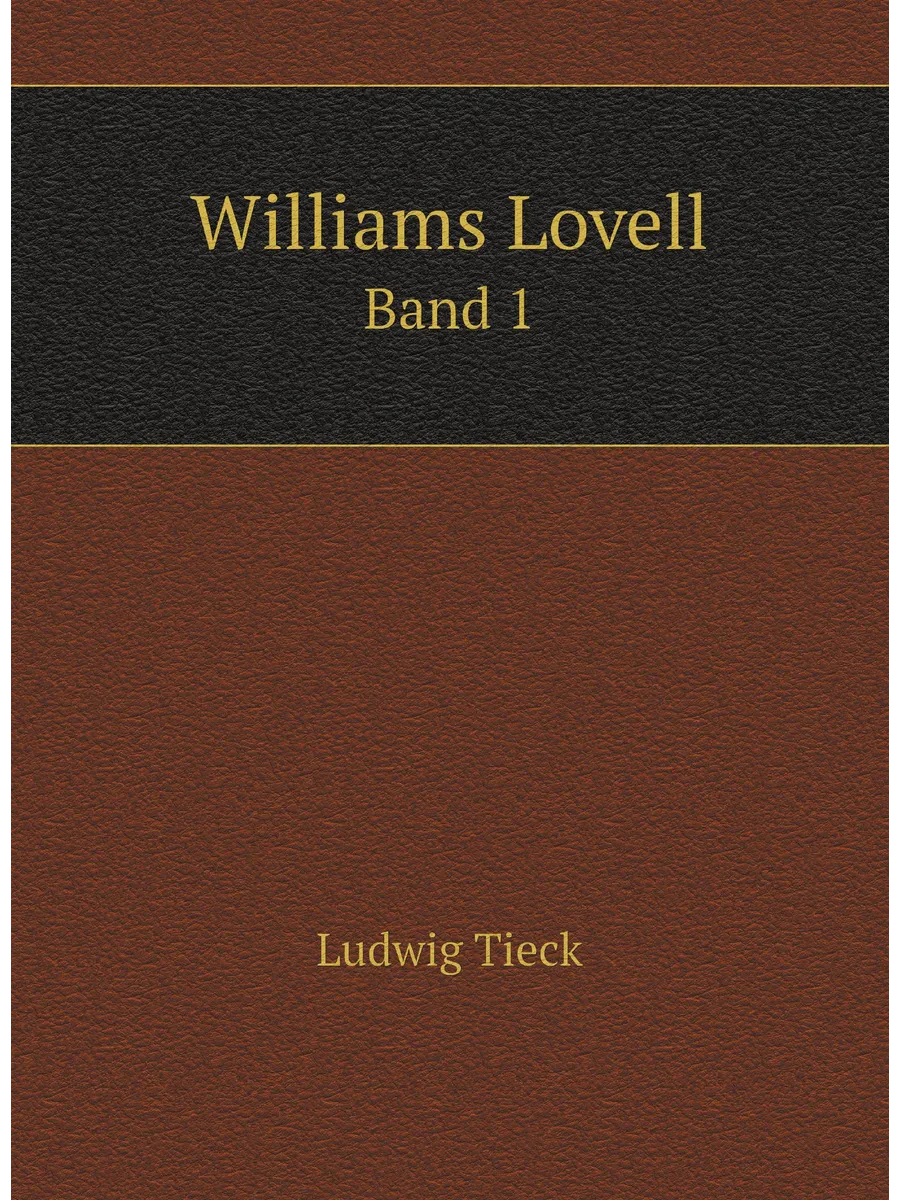 Williams Lovell. Band 1