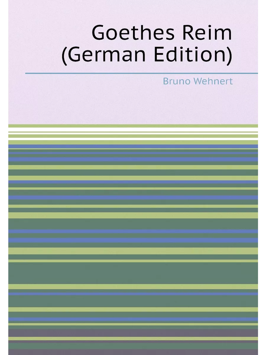 Goethes Reim (German...