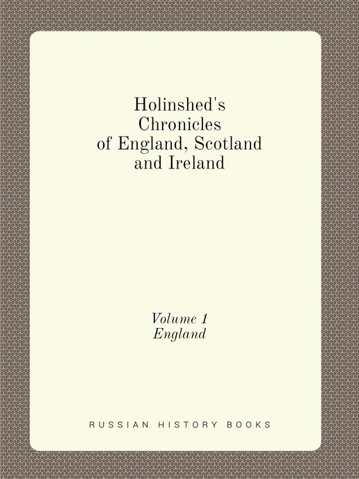 Нобель Пресс Holinshed's Chronicles of England, Sc