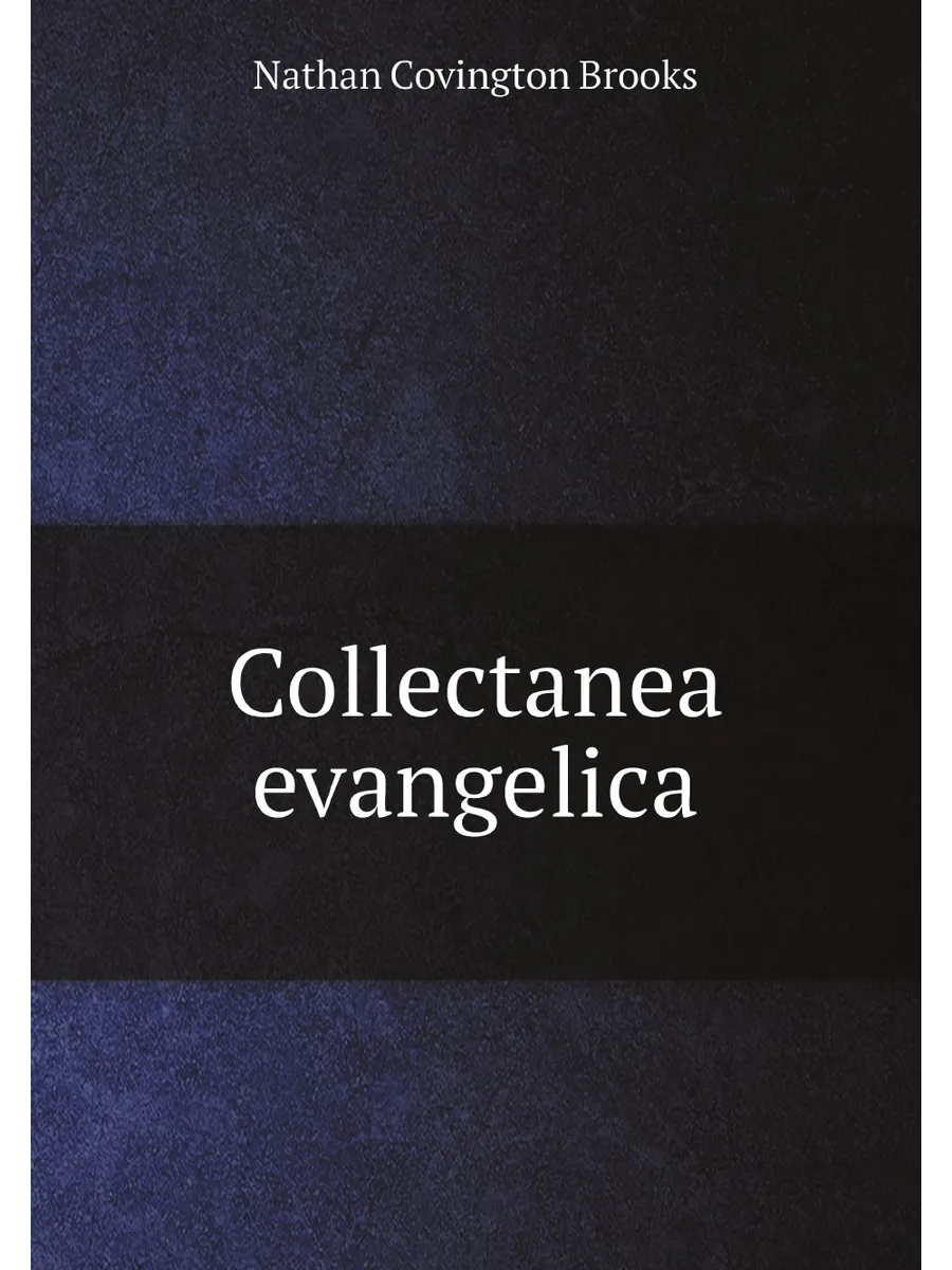 Collectanea evangelica