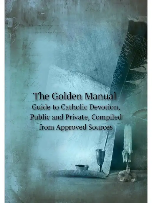 Нобель Пресс The Golden Manual. Guide to Catholic