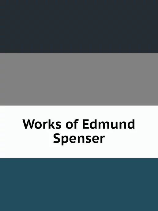 Нобель Пресс Works of Edmund Spenser