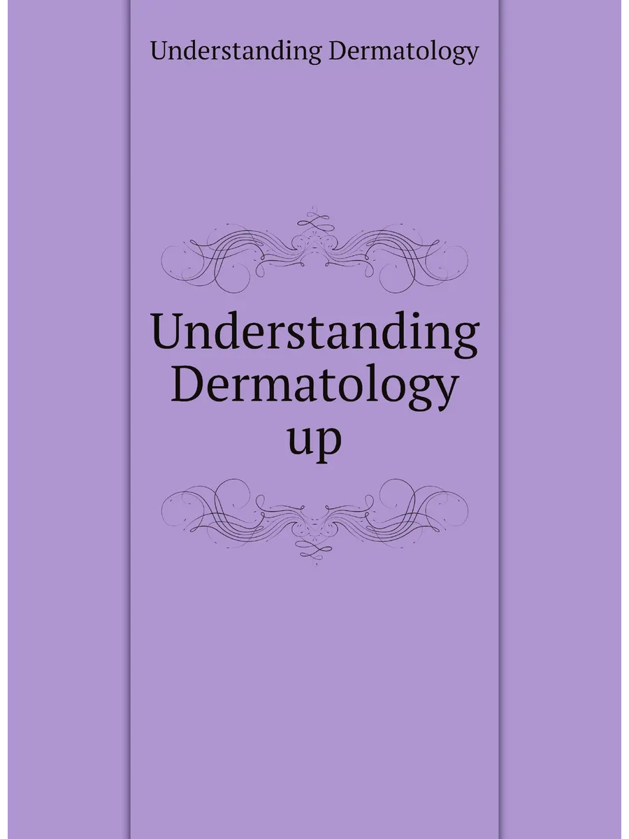 Understanding Dermatology up