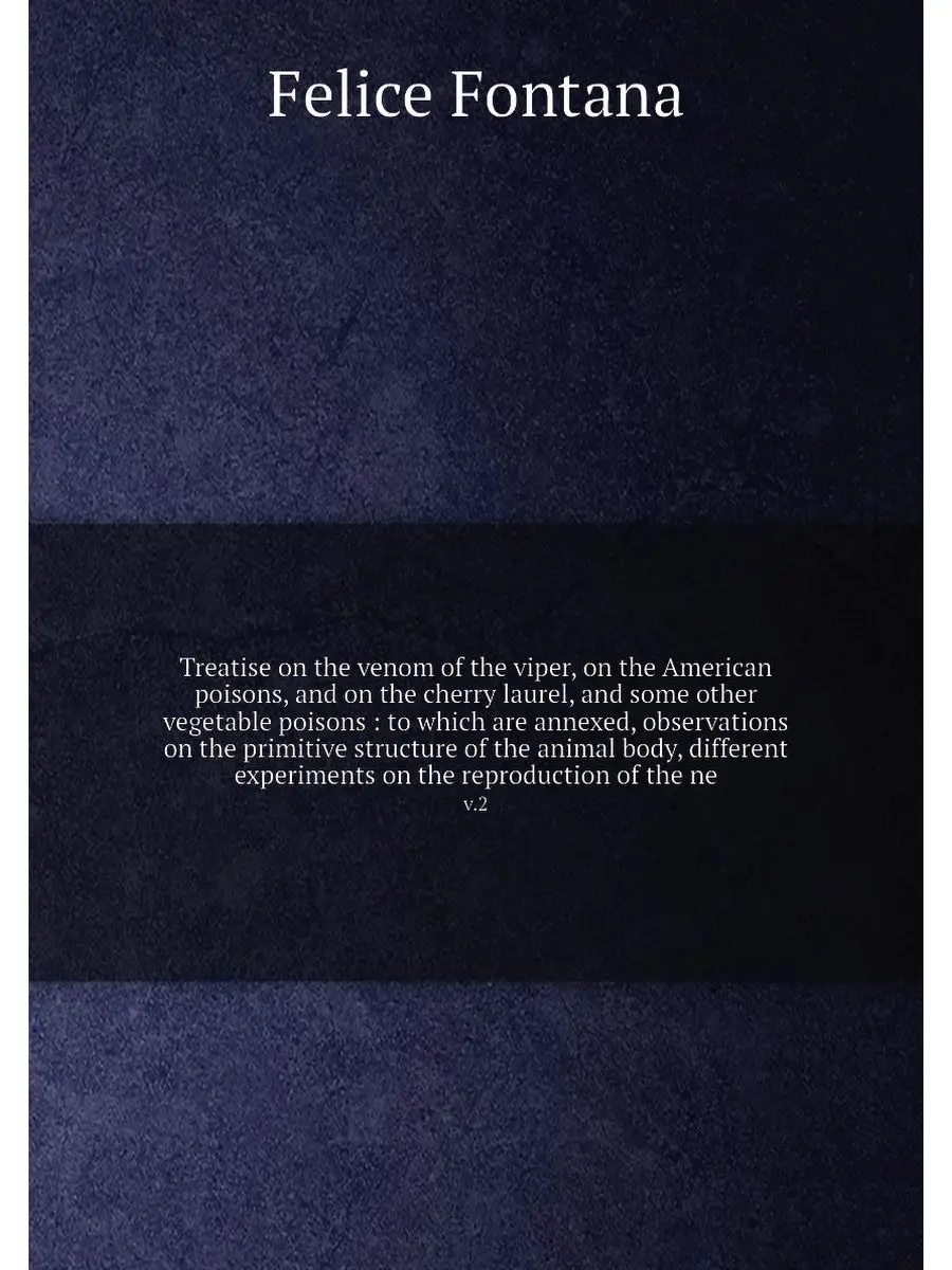 Treatise on the venom of the viper, on the...