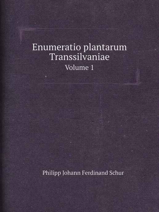 Нобель Пресс Enumeratio plantarum Transsilvaniae